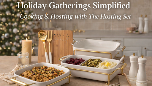 Holiday Gatherings Simplified: Cooking & Hosting with The Hosting Set